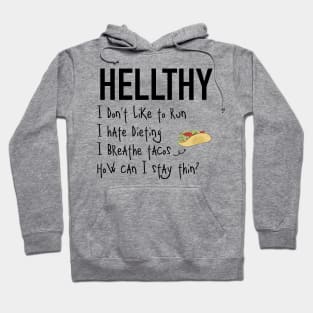 Hellthy / Hellthy Hoodie